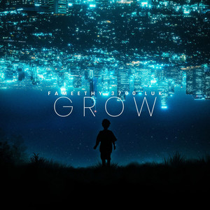 Grow (Explicit)
