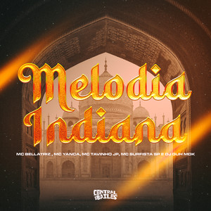 Melodia Indiana (Explicit)