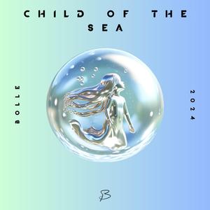 Child of the Sea (Explicit)