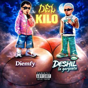 Del Kilo (feat. Diemfy) (Explicit)