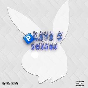 Playa's Season (Explicit)