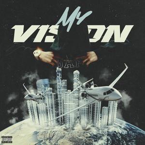 My Vision (Explicit)