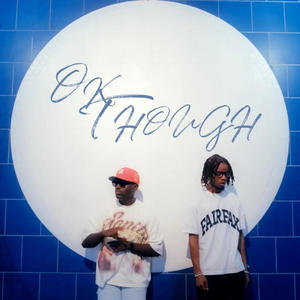 OK THOUGH (feat. ReefSZN) (Explicit)