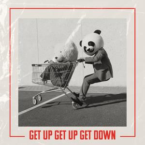 Get Up Get Up Get Down (Explicit)