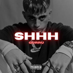 SHHH (Explicit)