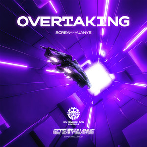 SCREAM-YUANYE - Overtaking 超车 (VIP)