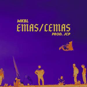 Emas / Cemas