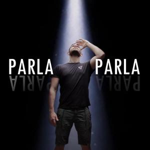 PARLA PARLA (Explicit)