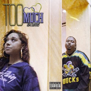 Too Much (Explicit)