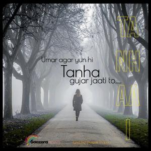 Umar agar yun hi tanha gujar jaati to. sad song