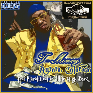 Aurora, Colorado(feat. Playalitical & Mile High Boyz) (Explicit)