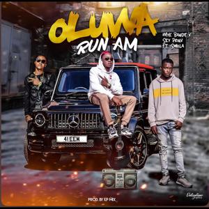 Oluwa Run Am (feat. SkyPrinx & Smola)