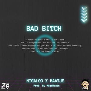 Bad ***** (feat. Maatje)