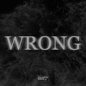 Wrong (Explicit)
