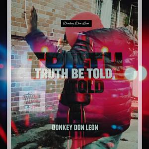 Truth Be Told (Explicit)