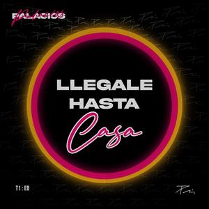 Llégale hasta casa (Explicit)