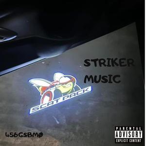 STRIKER MUSIC (Explicit)