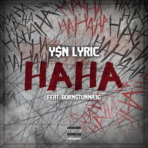 Haha(feat. Born$tunna3g) (Explicit)