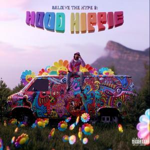 Believe The Hype 2: Hood Hippie (Explicit)