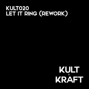 Let It Ring (Rework)