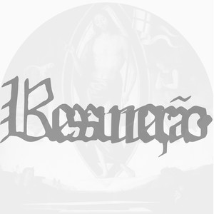 Ressureição.