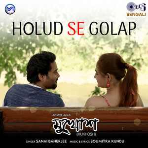 Holud Se Golap (From