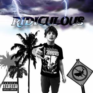 Ridiculous (Explicit)