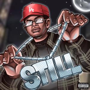 Still (Explicit)