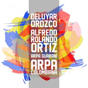 Deluyar Orozco / Alfredo Rolando Ortiz, Arpa Guaraní / Arpa Colombiana