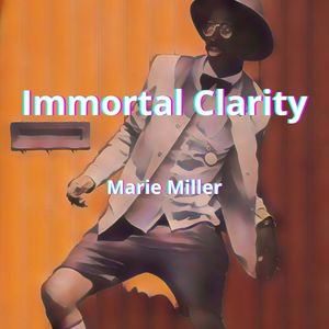 Immortal Clarity
