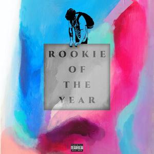 Rookie Of The Year (Explicit)