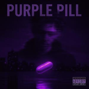 Purple Pill (Explicit)