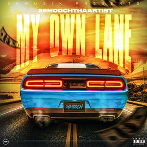 My own Lane (Explicit)