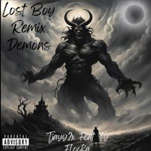 Lost Boy (feat. Ty Flocka) (Remix|Demons|Explicit)