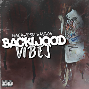 Backwood Vibes (Explicit)