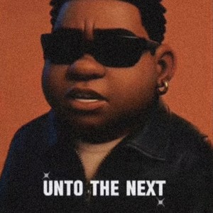 Unto The Next (Explicit)