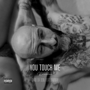 You Touch Me(Reloaded)