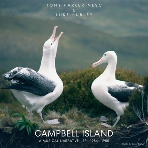 Campbell Island: A Musical Narrative EP (1984-1985)