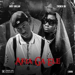 Afia Ga Ele (feat. Trench RB) [Explicit]