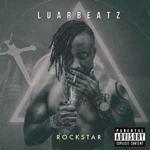 LuarBeatz - Rockstar (Explicit)