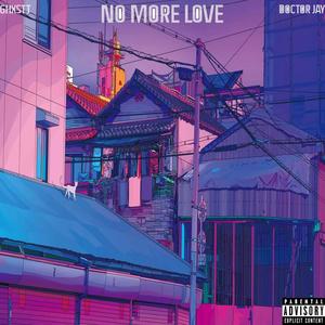 No More Love(feat. DOCTOR JAY) (Explicit)