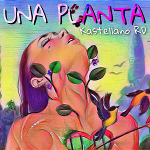 Una Planta (Explicit)