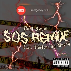 SOS (feat. Bu$t s-win, TiDETRUE & Ay Maooh) [Remix] [Explicit]