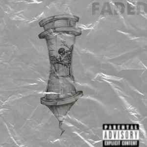 FADED (feat. R$C DITO) [Explicit]