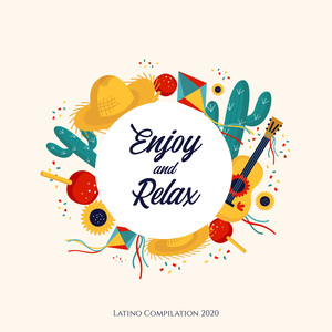 Enjoy and Relax: Latino Compilation 2020