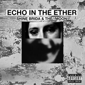 ECHO IN THE ETHER (Explicit)