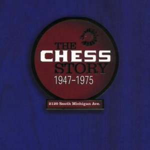 The Chess Story: 1947-1975 (11)