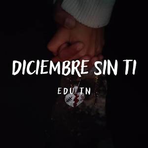 Diciembre sin ti