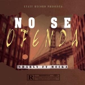 No se ofenda (feat. Meika) [Explicit]