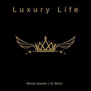 Luxury Life